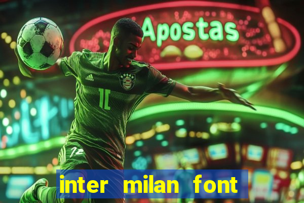 inter milan font free download